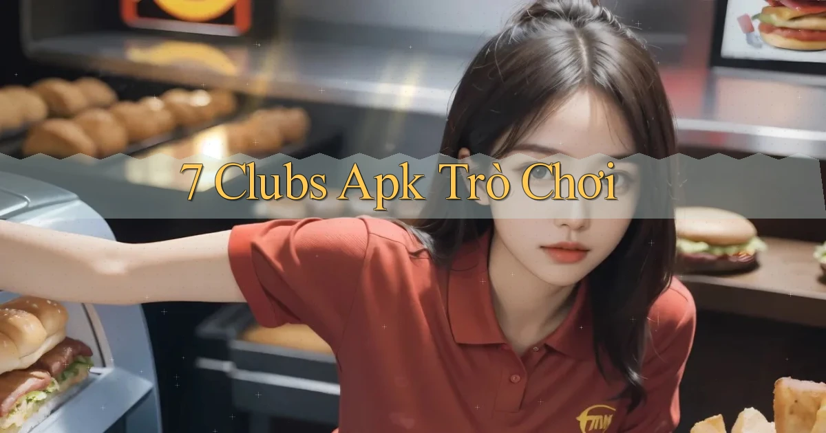 7 clubs apk trò chơi