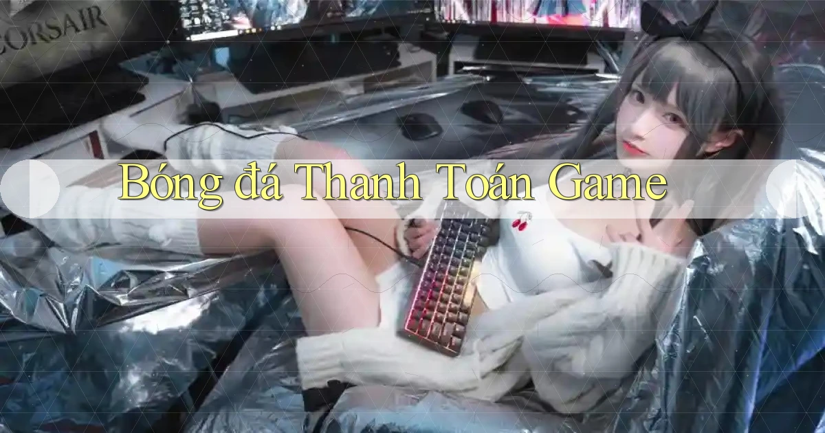 Bóng đá Thanh toán game