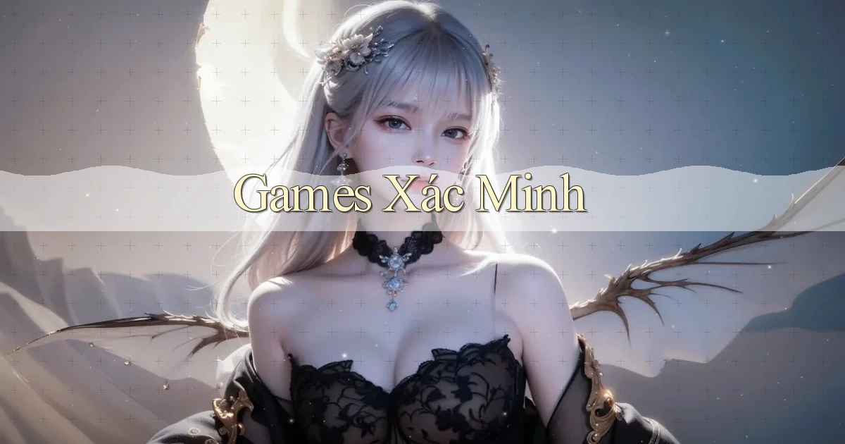 Games Xác minh