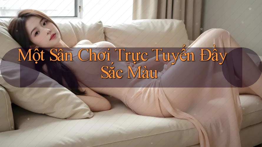 Một Sân Chơi Trực Tuyến Đầy Sắc Màu