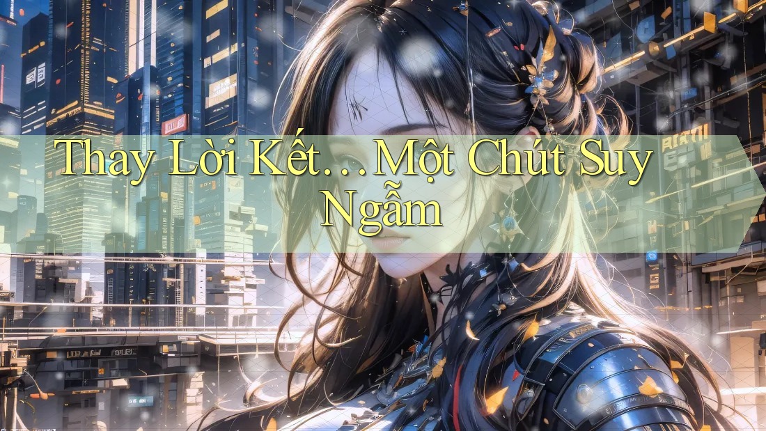 Thay Lời Kết: Một Chút Suy Ngẫm